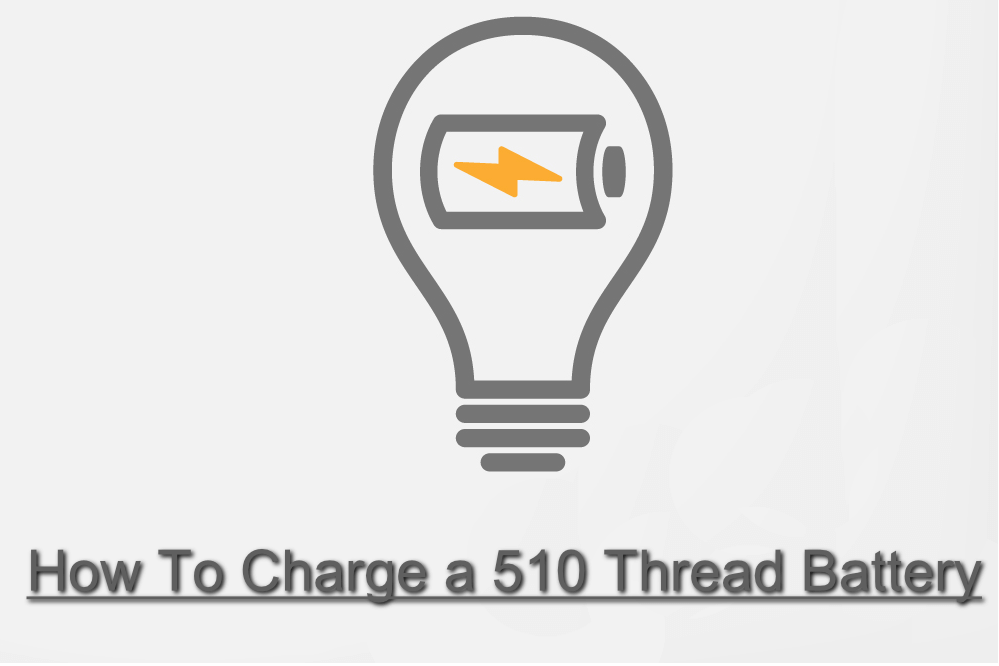 how to charge a 510 thread battery
